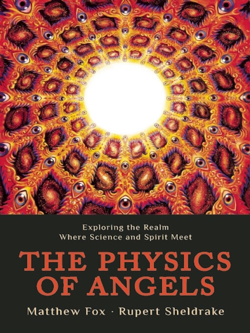 Title details for The Physics of Angels by Rupert Sheldrake - Available